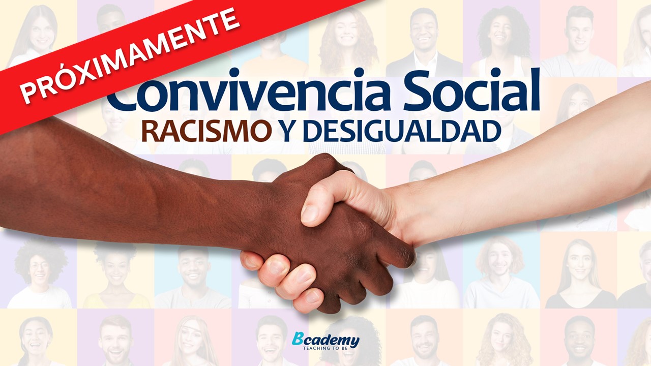 CONVIVENCIA SOCIAL, RACISMO Y DESIGUALDAD